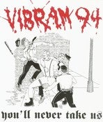 Image of VIBRAM 94 - You'll Never Take Us 7" Ep OUT NOW!!!!