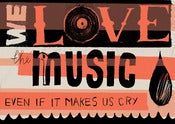 Image of We Love The Music - Illustration