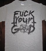 Image of HEXED FUCK YOUR GOD TEE