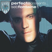 Image of Perfecto Presents... Seb Fontaine
