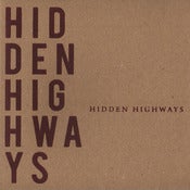Image of Hidden Highways - Hidden Highways