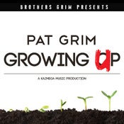 Image of Pat Grim - Growing Up
