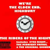 Image of The Riders Of The Night - We're The Clock End, Highbury CD
