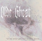 Image of "If We Ever Get Out of This Alive..." EP