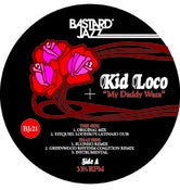 Image of Kid Loco - My Daddy Waza 12"