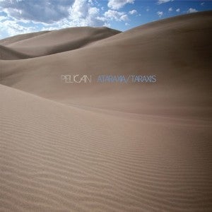 Image of Pelican - Ataraxia/Taraxis EP 12"