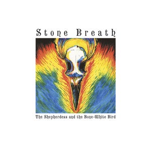 Image of Stone Breath "The Shepherdess and the Bone-White Bird" LP