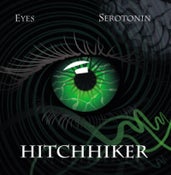 Image of Hitchhiker - Eyes/Serotonin (free P&P)