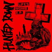 Image of Hunted Down "Life's Womb" 7"