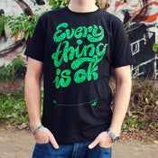 Image of Everything is ok - T-Shirt