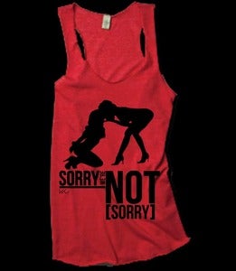 Image of Sorry Were Not Sorry Racerback Tank