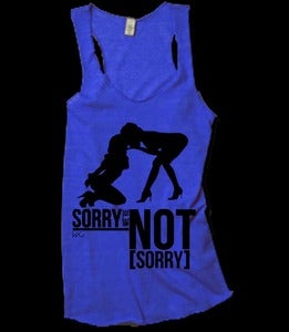 Image of Sorry Were Not Sorry Racerback Tank