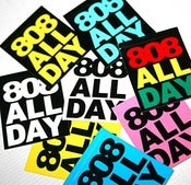 Image of 808allday VIYNL CELL STICKER 10 pack