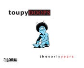 Image of Toupydoops : The Early Years