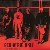 Image of Geriatric Unit - Life Half Over 12" Coloured Vinyl LP 