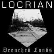 Image of Locrian "Drenched Lands" CD [Last Copies] 