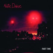 Image of **Sold Out** Part Time | NIGHT DRIVE | 7inch | $9
