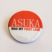 Image of Asuka was my first love button