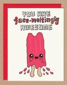 Image of Face-Meltingly Awesome Card