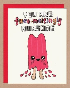 Image of Face-Meltingly Awesome Card