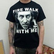 Image of "FIRE WALK WITH ME" SHIRT