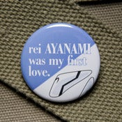 Image of Rei was my first love button