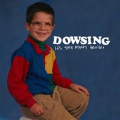 Image of Dowsing "It's Still Pretty Terrible" CD