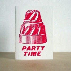 Image of Party time greeting card