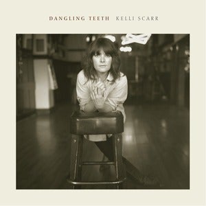 Image of Kelli Scarr - Dangling Teeth CD