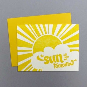 Image of the sun will come out letterpress card