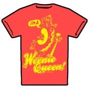 Image of I'M A WEENIE QUEEN T-SHIRT