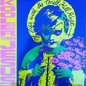 Image of MY LIFE WITH THE THRILL KILL KULT-Kooler Than Jesus 12" Vinyl/ Original