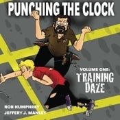 Image of Punching the Clock Volume 1: Training Daze