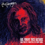 Image of The Taxpayers - God Forgive These Bastards LP