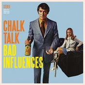 Image of Chalk Talk- Bad Influences 12" Vinyl 