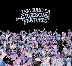 Image of Jam Baxter - The Gruesome Features (CD)