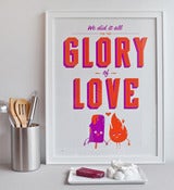 Image of We did it all for the glory of love