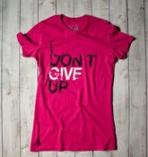 I Don't Give Up Tee - Pink