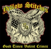 Image of Yellow Stitches "Good Times Violent Crimes" CD/LP