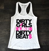 Image of DIRTY GIRLS LIKE DIRTY BEATS Women's Tank Top in 'Burn-out' White w/ Neon Pink