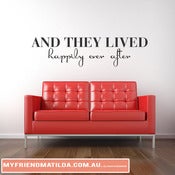 Image of Vinyl Wall Decal Sticker And They Lived Happily Ever After