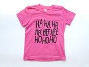 Image of Ha Ha Ha T-shirt