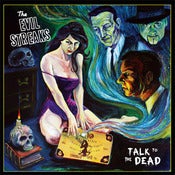 Image of *New* The Evil Streaks - Talk To The Dead - Full Length - CD