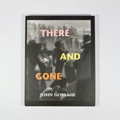 Image of There and Gone - John Gossage (signed)