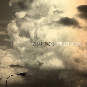 Image of Zebra Tracks - Collective Guilt (9-Song DIGITAL Download)