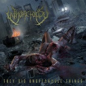 Image of THEY DID UNSPEAKABLE THINGS CD
