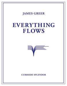 Image of Everything Flows by James Greer