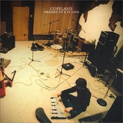 Image of Copeland - Dressed Up & In Line-