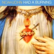 Image of NOAHJOHN "Had A Burning"
