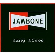 Image of JAWBONE "Dang Blues"
